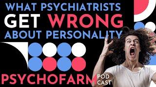 EP4: What Psychiatrists Get Wrong About Personality Disorders