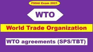 World Trade Organization and WTO agreements (SPS/TBT)