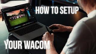 How to setup your Wacom Tablet