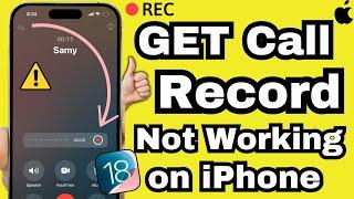 iPhone Call Recording Not Working (iOS 18) SOLVED - GET MISSING