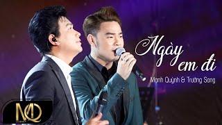 Ngày Em Đi - Mạnh Quỳnh & Trường Sang | Đêm nhạc Hát Giữa Cầm Thi