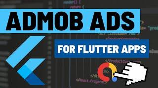 Adding Google Admob Ads to Flutter App Complete Walkthrough