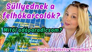 SÜLLYEDNEK MIAMI TORONYHÁZAI? ELTÖRLIK AZ INGATLANADÓT? MI LESZ A VÁROSSZÉPÍTÉSEKKEL? #Miami