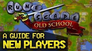 A Guide for New OldSchool RuneScape Players (Full Beginner Guide)