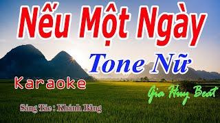 Nếu Một Ngày - Karaoke - Tone Nữ - Nhạc Sống - gia huy beat