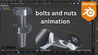 how to animate nuts and bolts in blender