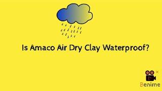 Is Amaco Air Dry Clay Waterproof? How to Seal Amaco Air Dry Clay...