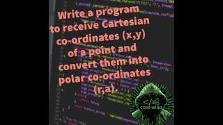 Program to convert cartesian co-ordinates into polar co-ordinates using C
