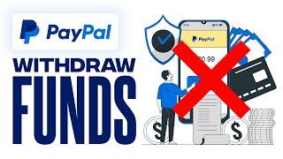 How To Withdraw PayPal Funds Without Bank Account Or Card (Step by Step Tutorial)