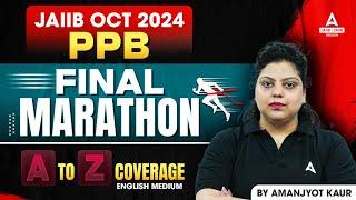 JAIIB OCT 2024 PPB FINAL MARATHON | JAIIB 2024 PPB MARATHON | BY AMANJYOT KAUR | ENGLISH MEDIUM