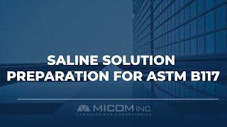 Saline Solution Preparation for ASTM B117