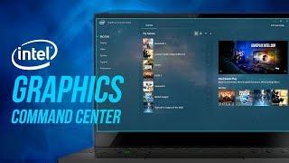 Intel's NEW Graphics Command Center - Explained!