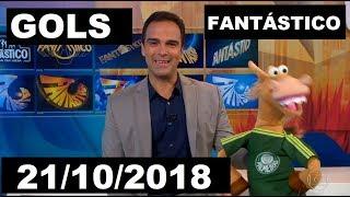 GOLS DO FANTÁSTICO 21/10/2018 COMPLETO