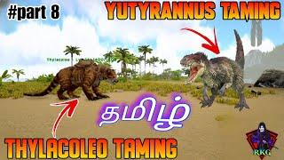 Ark ultimate edition THYLACOLEO TAMING part 8 tamil#rkglegendgaming