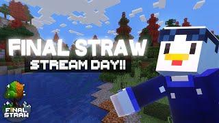 Final Straw: Stream 5 - Starting on our base!