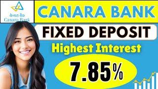 Canara Bank New Fixed Deposit Interest Rates 2023 | Best bank for FD