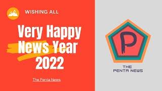 Happy New Year - 2022 - Elections 2022 - The Penta News