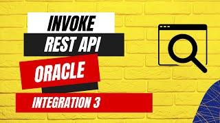 How to call invoke external REST API in Oracle Integration 3, Invoke REST API, OIC 3