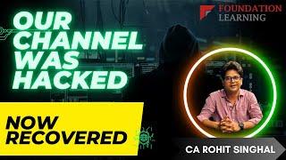 Our You tube channel back now/ Recovered from hacking -Rohit Singhal