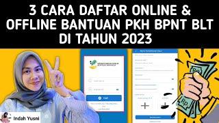 3 CARA DAFTAR ONLINE dan OFFLINE BANTUAN PKH, BPNT BLT TAHUN 2023 // bantuan pemerintah 2023