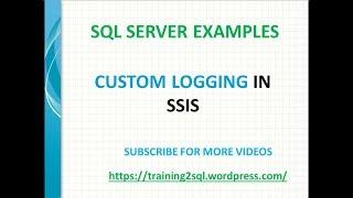 Custom Logging in SSIS,Enable Logging in SSIS