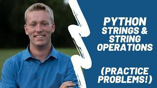 Python Strings and String Operations - Practice Problems
