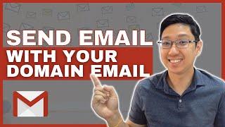 How To Send Emails With Domain Email Using Gmail