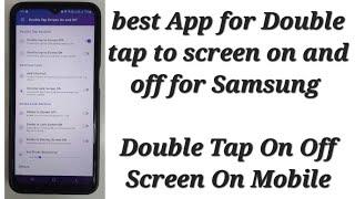 App for double tap to screen on and off for Samsung / Double Tap On Off Screen On Mobile