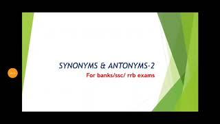 SYNONYMS- ANTONYMS-2