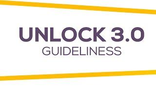 Unlock 3 Guidelines