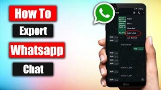 How To Export Chat From Whatsapp - Full Guide