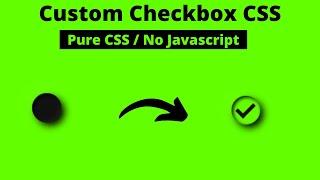 Custom Checkbox CSS | Styling Checkbox || Design A Custom Checkbox Using HTML & CSS