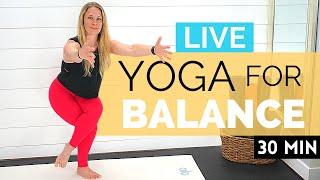 YOGA FOR BALANCE | 30 Min. Flow For Building Balance + Stability While Destressing & Unwinding