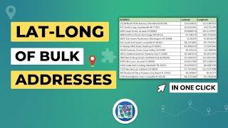How to Convert Addresses to Lat Long (BULK) | Latitude & Longitude from Address
