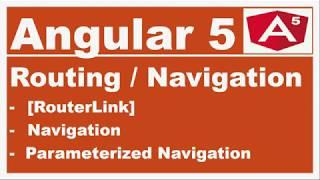 Angular 5  Routing and Navigation