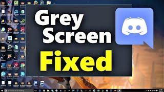 How to Fix Discord Stuck on Grey Screen Windows 10 \ 8 \ 7 [ Updated ]