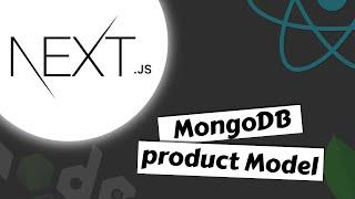 #3 Connect to MongoDB, Creating Product model & API | React SSR | Next js tutorial in Hindi