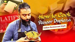 How to Cook Paneer Dupiaza | Tips & tricks for Maximum Flavour | (BIR)  Indian Cheese Recipe