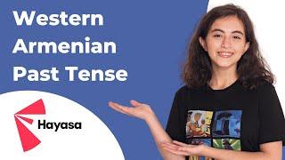 Western Armenian Past Tense Explained   -  Learn Armenian Language for Beginners