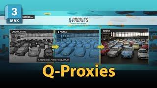 Q-Proxies 3dsMax plugin | SplineDynamics