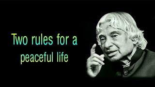 Two rules for a peaceful life || Apj Abdul kalam sir Quote ||