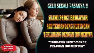 cerita rumah tangga ! SUAMI PERGI BERLAYAR,SANG ISTRI MALAH ENAK-ENAKAN SAMA IBU MERTUA #drama