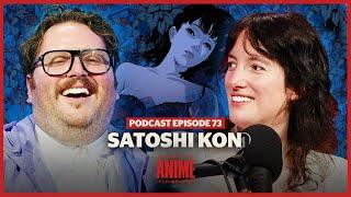 Satoshi Kon | Ft. Alexei Toliopoulos | Perfect Blue, Paprika & More