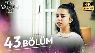 Yeşil Vadinin Kızı 43. Bölüm | 4K