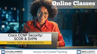 Career Training Certificates - Cisco CCNP Security: SCOR & SVPN