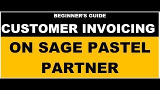 CUSTOMER INVOICING ON SAGE PASTEL PARTNER