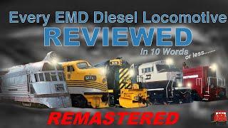 Every EMD Diesel Locomotive REVIEWED in 10 Words or Less (REMASTERED) - 2 Year Anniversary