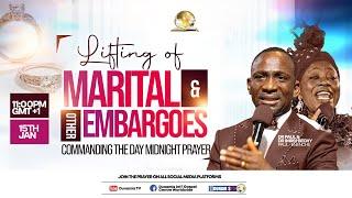 MID NIGHT PRAYER COMMANDING THE DAY-LIFTING OF MARITAL & OTHER EMBARGOES. 15-01-2025