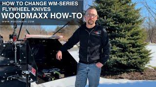 How to Change WM-Series PTO Wood Chipper Flywheel Knives | WoodMaxx How-To | WoodMaxx