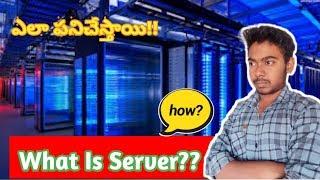 What Is A Server? | How It Works?  || Explained In Telugu 2019 #techunboxtelugu